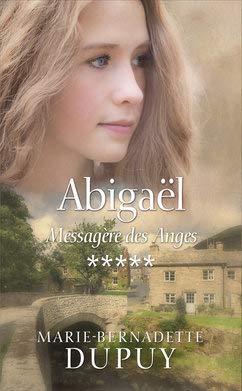 Abigaël tome 5: Messagère des anges 9782298144512