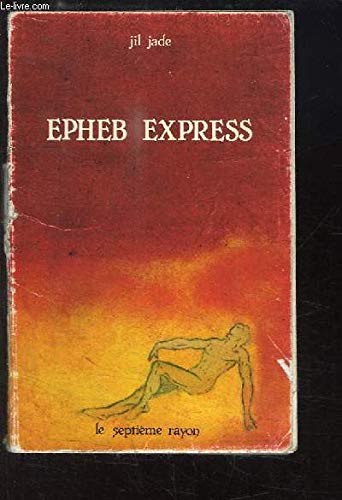 Epheb express (Le Septième rayon)