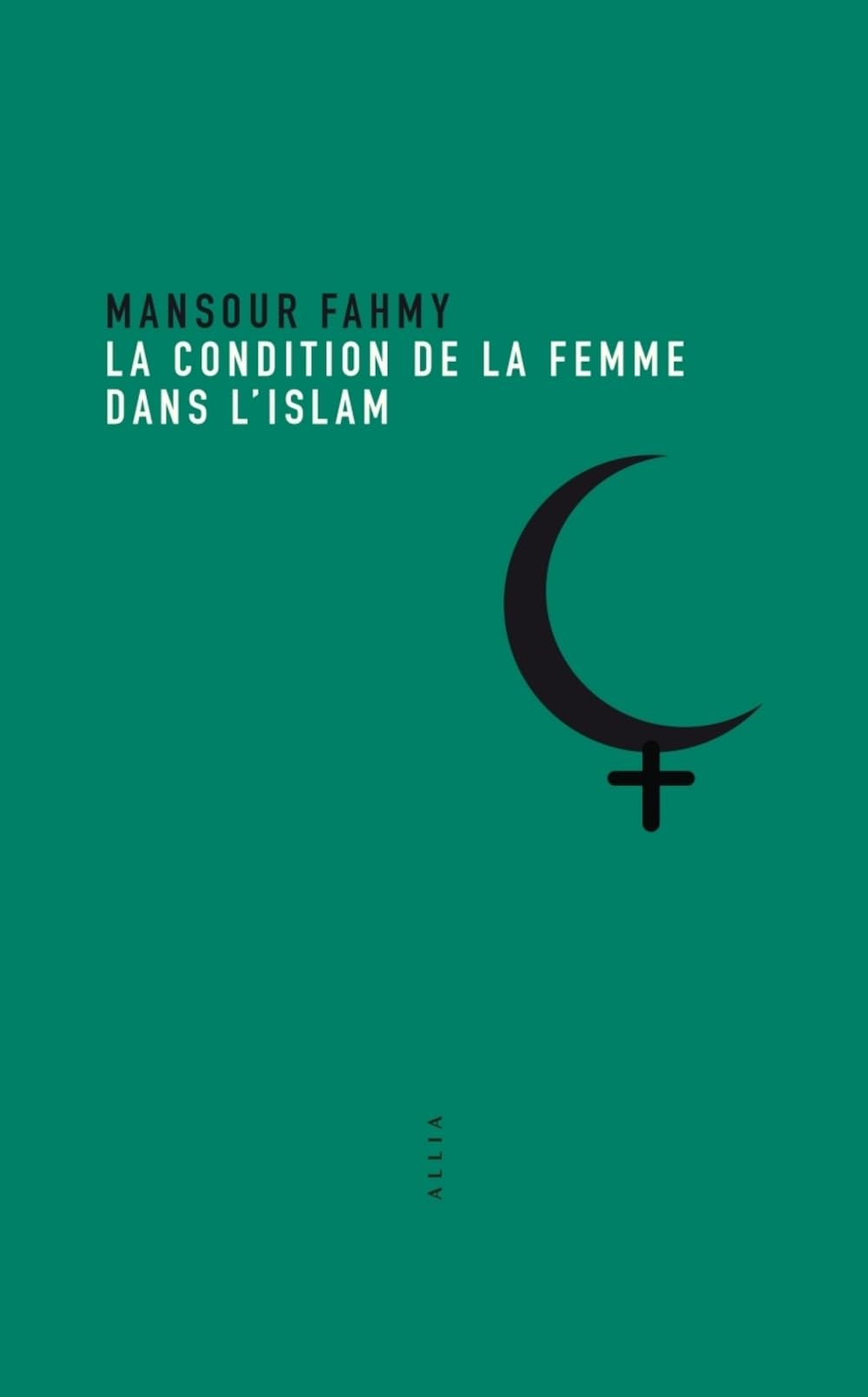 La condition de la femme dans l'Islam 9791030413847