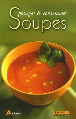 Soupes: Potages et consommés 9782844164353