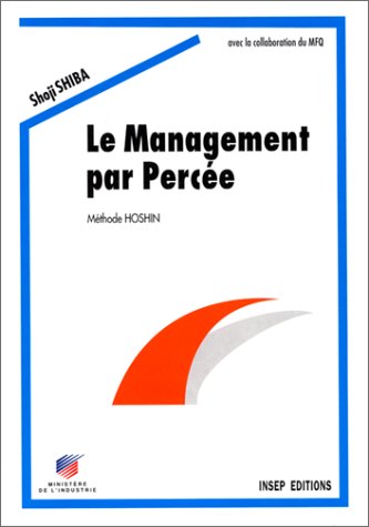 Le Management par Percée. Méthodes Hoshin 9782901323648