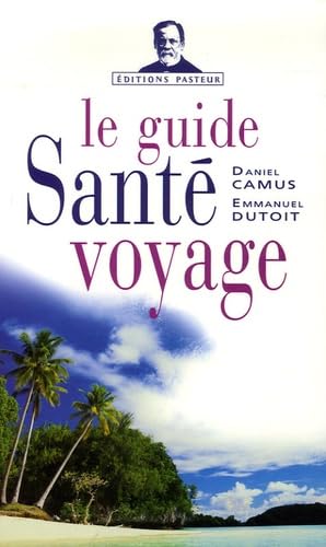 GUIDE SANTE VOYAGE 9782847343267