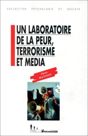 Un laboratoire de la peur, terrorisme et média 9782907713320