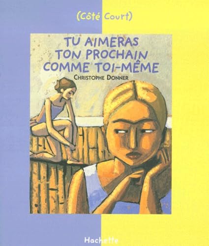 Décalogue n°10 : tu aimeras ton prochain comme toi-même 9782012006065