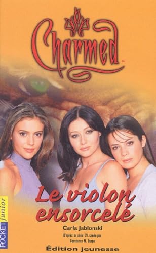 Charmed, tome 7 : Le Violon ensorcelé 9782266130028