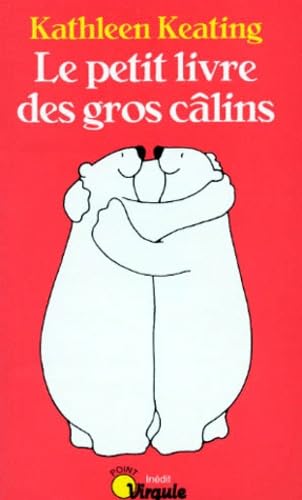 Le Petit livre des gros câlins 9782020177825