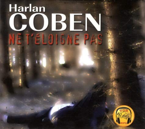 Ne t'éloigne pas. 1 CD audio MP3 9782366370911