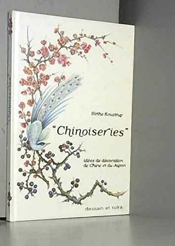 "Chinoiseries": Idées de décoration de Chine et du Japon 9782249277863