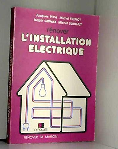 Rénover l'installation électrique 9782212031027