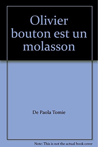 Olivier Bouton Est Un Mollasson 9782884450737