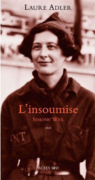 Simone Weil l'insoumise 9782742778171