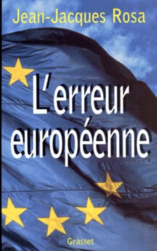 L'erreur européenne 9782246555711