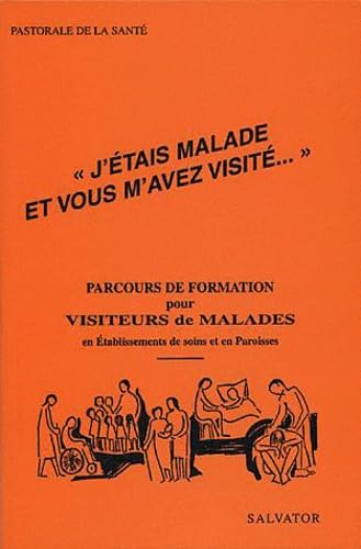 "J'étais malade et vous m'avez visité--" 9782706701139