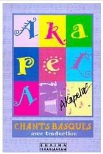 Akapela - chants basques avec traduction 9782913156265