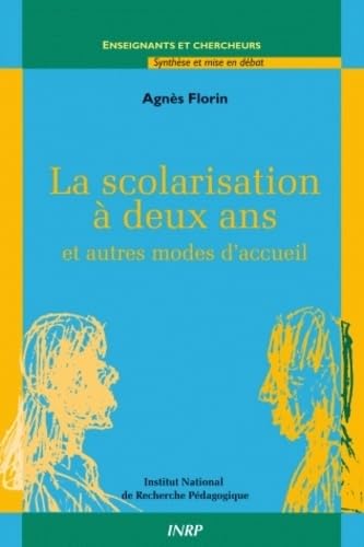 La scolarisation a deux ans et autres modes d'accueil des jeunes enfants 9782734206859