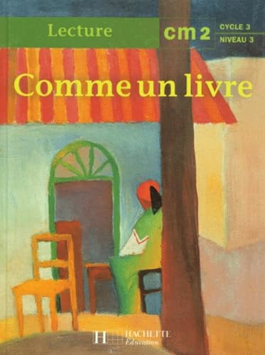 Comme un livre, CM2, cycle 3, niveau 3. Cahier de l'élève 9782011160843