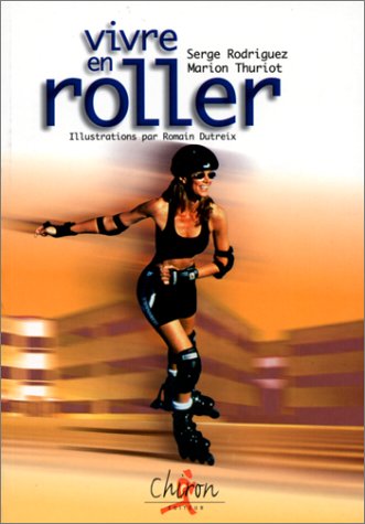 Vivre en roller 9782702705827