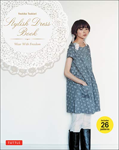 Stylish Dress Book: Wear with Freedom 9780804843157