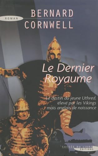 Le Dernier Royaume 9782738222886