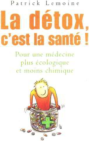 La détox,c'est la santé 9782298021684