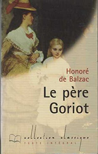 Le père Goriot (Collection Classique) 9782743202712