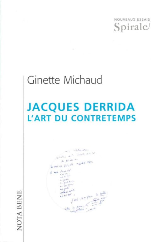 Jacques Derrida: L'art du contretemps 9782895184942