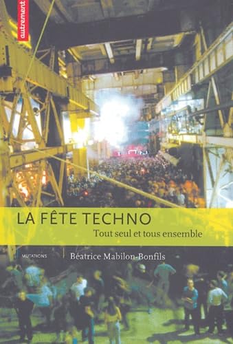 La Fête techno 9782746705043