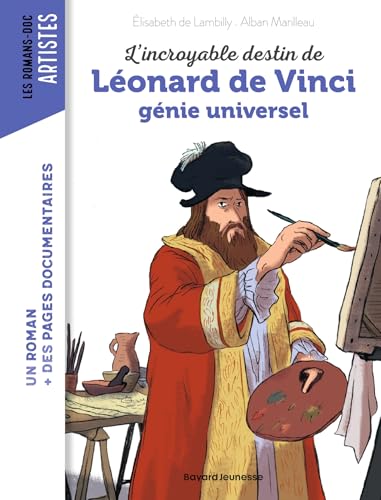 L'incroyable destin de Léonard de Vinci, génie universel 9791036313417
