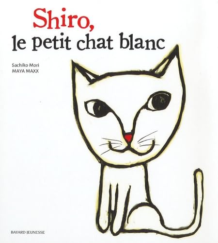 Shiro, le petit chat blanc 9782747021883