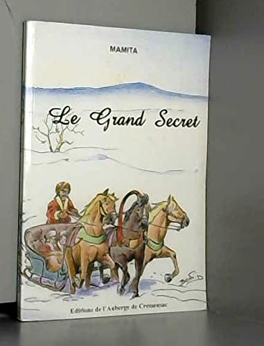 Le grand secret ou Sur les traces du tsar 9782951280052