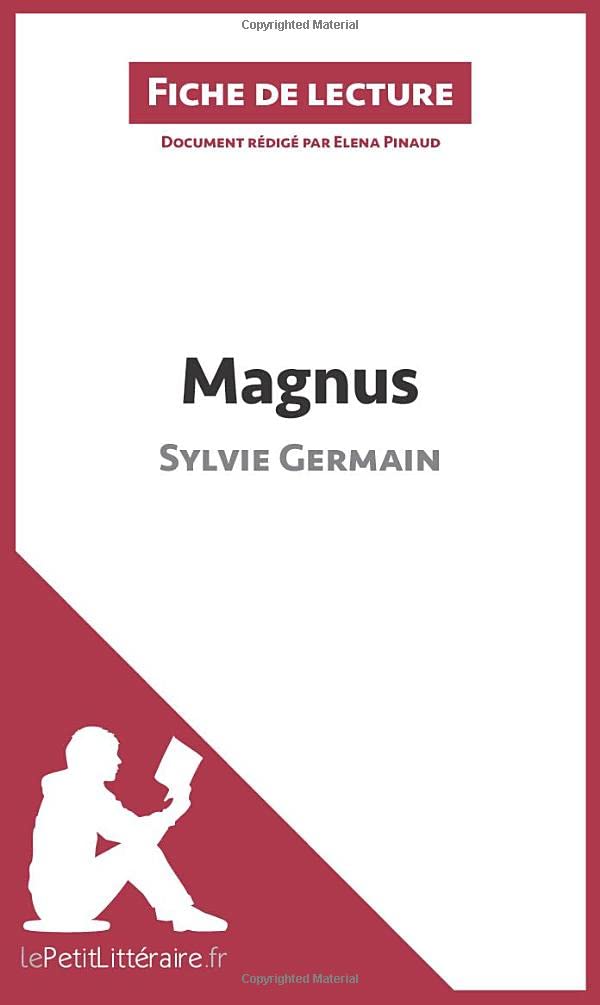 Magnus de Sylvie Germain (Fiche de lecture): Analyse complète et résumé détaillé de l'oeuvre 9782806268143