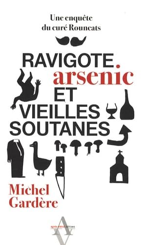 Ravigote, arsenic et vieilles soutanes 9782353260560