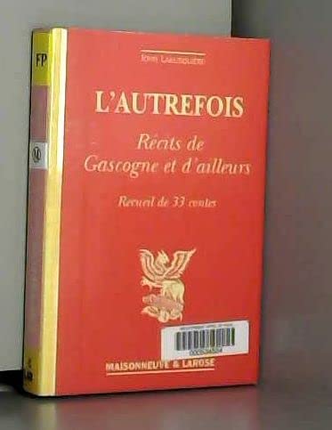 Autrefois recits de gascogne et d'ailleurs 9782706811685
