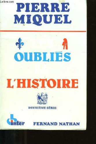 Les Oublies de l''Histoire