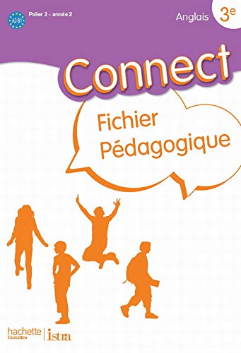 Anglais 3e Connect: Fichier pédagogique 9782011255549