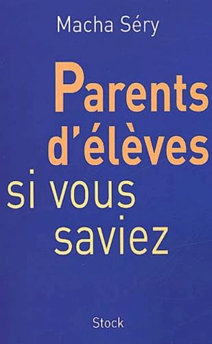 Parents d'élèves, si vous saviez 9782234055131