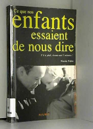 Ce que nos enfants essaient de nous dire 9782215044895