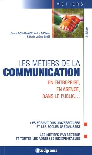Les métiers de la communication 9782844727398
