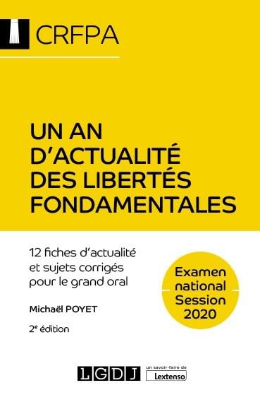 Un an d'actualité des libertés fondamentales: 12 fiches d'actualité et sujets corrigés pour le grand oral (2020) 9782275075273