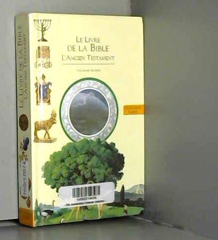 Le livre de la Bible: L'Ancien Testament 9782070594313