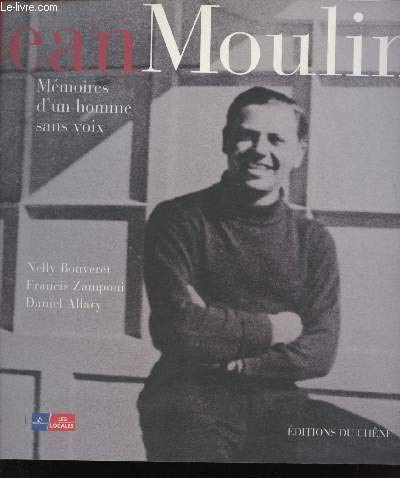 JEAN MOULIN.: Mémoires d'un homme sans voix 9782842772406