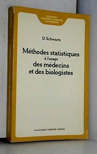 Methodes Statistiques A L'Usage Des Medecins 9782257103260