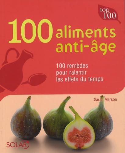 100 aliments anti-âge 9782263043000