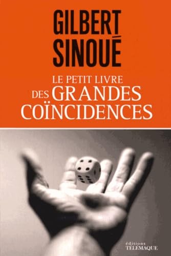 Le petit livre des grandes coïncidences 9782753302532