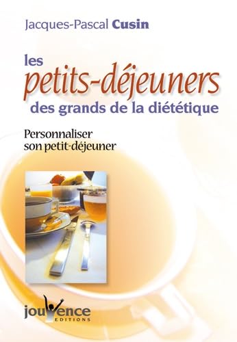 Les petits-déjeuners des grands de la diététique 9782883533011