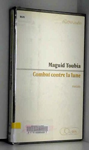 Combat contre la lune 9782709604673