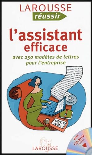 L'assistant efficace: Avec 250 modèles de lettres pour l'entreprise 9782035603098