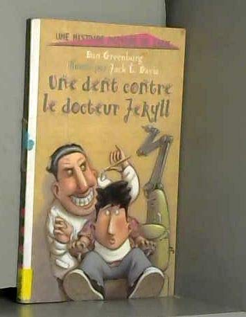 Une dent contre le docteur Jekyll 9782070522576