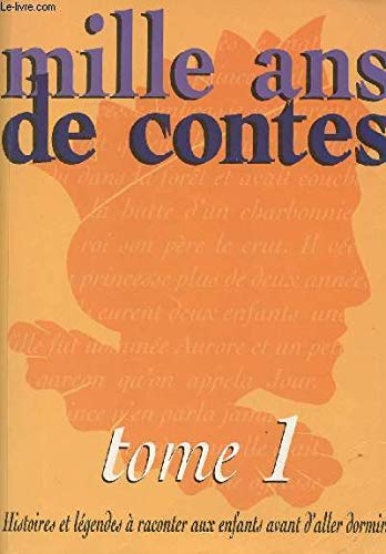 Mille ans de contes, tome 1 9782867266133