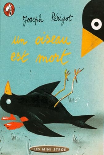 Un oiseau est mort 9782841465392